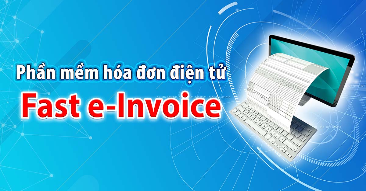 hoa-don-dien-tu-fast-e-invoice-binh-duong